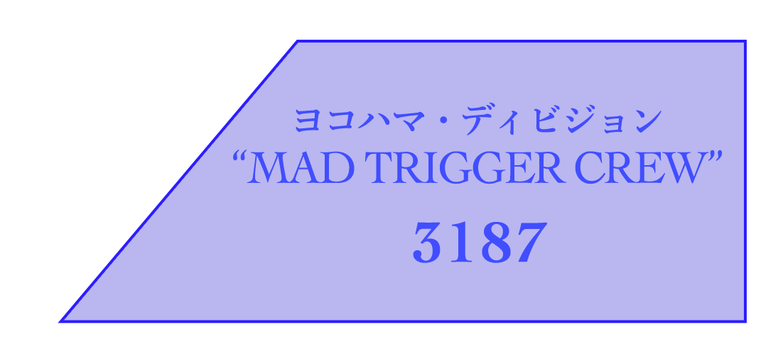 ヨコハマ・ディビジョン “MAD TRIGGER CREW”